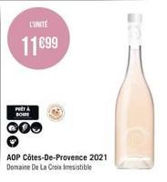 L'UNITE  11899  PRITÀ BOIDE  AOP Côtes-De-Provence 2021 Domaine De La Croix Irresistible 