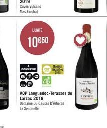 L'UNITE  10€50  CONSERVER  000 *  Mondial Beneles  AOP Languedoc-Terasses du Larzac 2018  Domaine Du Causse D'Arboras  La Sentinelle  C  S 