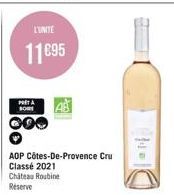 00  PRITA  BORE  L'UNITE  11€95  AOP Côtes-De-Provence Cru  Classé 2021  Chateau Roubine  Reserve 