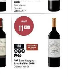 l'unite  11€99  prita bore  000  lequideachette bes  aop saint-georges-saint-emilion 2016 chateau cap d'or 