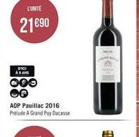 L'UNITE  21€90  ASANS  000  AOP Pauillac 2016  Prelude A Grand Puy Ducasse  MON 