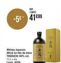 SOIT L'UNITÉ:  -5€ 41€99  Whisky Japonais Affiné en fûts de bière TOGOUCHI 40% vol.  70 cl + tu L'unité: 46€99  ARE  AURR 