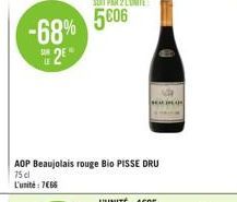 -68% 2E*  SON  AOP Beaujolais rouge Bio PISSE DRU  75 cl  L'unité: 7€66 