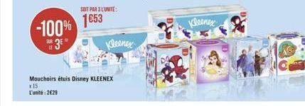 1653 -100% SUE 3EⓇ  LE  Mouchoirs étuis Disney KLEENEX  x 15  L'unité:2€29  Kleenex  Kleenex 