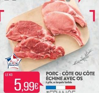 LE PORC FRANCAB  LE KG  5,99€  1 