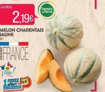 la pièce  fruits legumes de france  fixeez offert  4th pendaf  2.19€  melon charentais jaune  coti  france  demain terre 