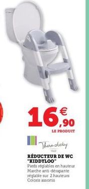 €  16,0  LE PRODUIT  II  RÉDUCTEUR DE WC "KIDDYLOO"  Thermobaby  140 