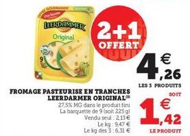 REFROIMMER 2+1  Original  OFFERT  € ,26  LES 3 PRODUITS  SOIT  € ,42  LE PRODUIT 