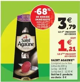 offre decouver  saint agaune  (vidétifong.  200%  -68%  de remise immédiate sur le produit au choix  €  le 1 produit au choix  soit  € ,21  le 2 produit au choix  saint agaune l'original ou la fine l'