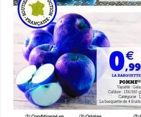 (2) origine  pomme) variété gala calibre 136/165 g catégorie 1 la barquette de 4 fruits 