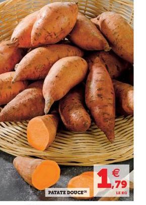 PATATE DOUCE  € 1,79  LE KG 