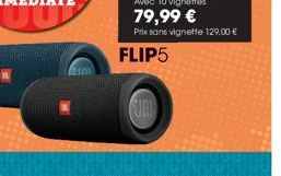 ini  FLIP5  FURI  Avec 10 vignettes  79,99 €  Prix sans vignette 129,00 € 