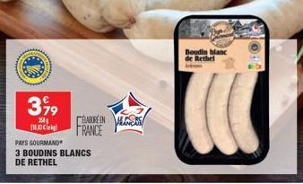 3,99  358 1000g  PAYS GOURMAND  3 BOUDINS BLANCS DE RETHEL  CEBOREEN S FRANCE  Boudin blanc de Rethel 