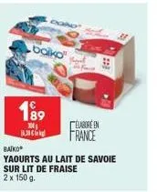 baiko  189  3  dono  élabore en france  baiko  yaourts au lait de savoie sur lit de fraise  2 x 150 g.  228 