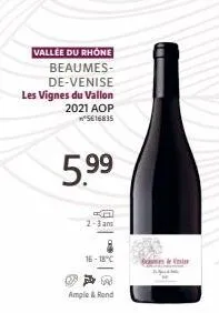 vallée du rhône beaumes-de-venise  les vignes du vallon 2021 aop  ³5616835  5.99  ample & rond 