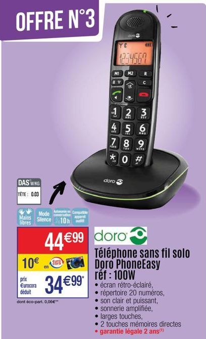 OFFRE N°3  DAS W/KG  TÊTE: 0.03  Mains libres  Mode  Silence  10h  44 €99  10€  prix €urocora déduit  dont éco-part. 0.06€**  en  Compatible App  C8F8  YC  1234567  M1  M2  (13)  (.  •)  doro  aft  -1