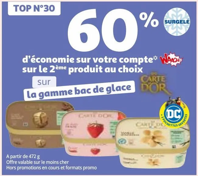 60% d’économie sur votre compte  waaoh!!! sur le 2ème produit au choix sur la gammr bac de glace 