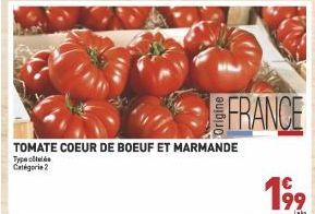 TOMATE COEUR DE BOEUF ET MARMANDE  Type Catégorie 2  FRANCE  Lek 