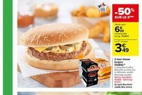 -50%  sur le 2  wenduse  6%  lekg  399  2 maxi cheese burgers charal 