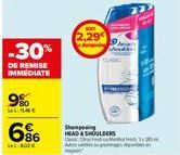 -30%  DE REMISE IMMEDIATE  9%  LUME  6%  2,29€  Shampoing  HEAD & SHOULDERS  M 