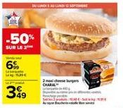 6%  La me  -50%  SUR LE 2⁰  €  49  DU LUNDELUND SEPTEM  2 max cheeseburgers CHARAL 