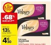 2,22 Le port  -68%  SUR LE 2  Vendu  13%  LASC  430  Velours  Velours  Cal VELOURS NOR 41203  LOT DE PAQUETS  75C  LOT DE FAQUETS B 