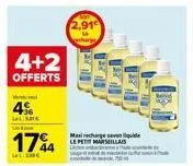 4+2  offerts  4%  le sate  l  1794  li  frios  2,91  max charge de le petit marseillais  ladion ba se 