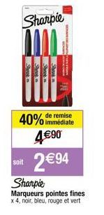 Sharpie  soit  remise  40% immédiate 4€90 2 € 94  Sharpie  Marqueurs pointes fines x 4, noir, bleu, rouge et vert 