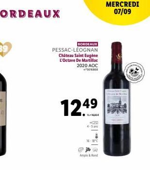 BORDEAUX  PESSAC-LÉOGNAN Château Saint Eugène L'Octave De Martillac 2020 AOC 5616868  1249  4-5 ans  Ample & Rand  MERCREDI 07/09  fo  CAP  400 