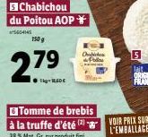 5 Chabichou du Poitou AOP  150 g  279  Obicos Pollu  VOIR PRIX SUR L'EMBALLAGE 