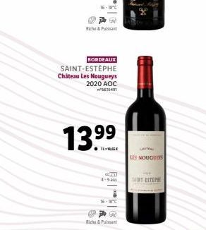 Rich & Pulsant  BORDEAUX  SAINT-ESTÈPHE Château Les Nougueys 2020 AOC 5615491  13.99⁹  4-5 an  16-18°C  Good  Rich & Puissant  LES NOUGUET  TANT ESTEPHE 