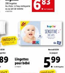 INÉDITS  chez Lidl  39 Lingettes  pour bébé  0176677  lupilu  SENSITIVE  v  Mercredi 02/09  Le paquet  6x  5.9⁹9  Gadong 