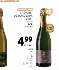 EFFERVESCENTS  CRÉMANT  DE BORDEAUX  BRUT  Balard  AOP  5601364  99  IL-GASE  C 1an  8-10°C  Bout  87  OR 