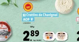 120 g  Crottins de Chavignol AOP  609954  Tig-24.00€ 