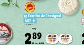 120 g  crottins de chavignol aop  609954  tig-24.00€ 