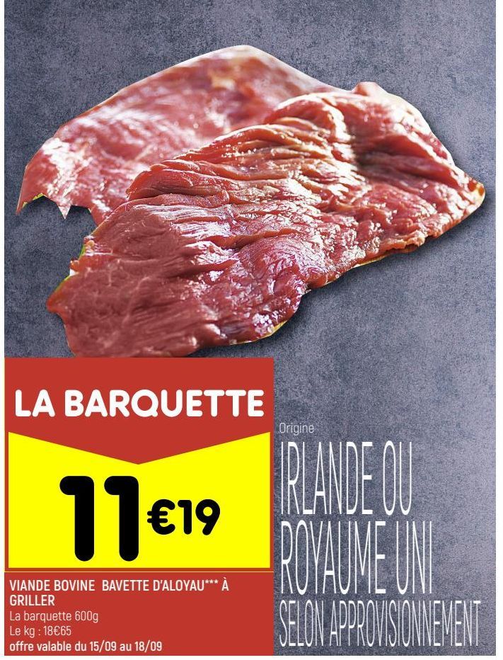 VIANDE BOVINE BAVETTE D’ALOYAU*** À GRILLER