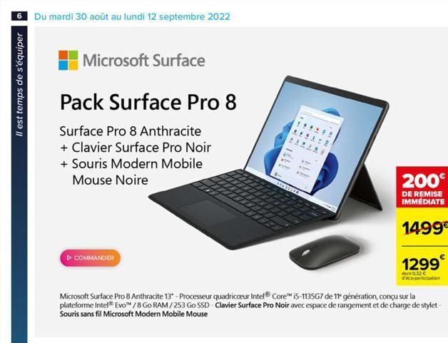 6 Du mardi 30 août au lundi 12 septembre 2022  Il est temps de s'équiper  Microsoft Surface  Pack Surface Pro 8  Surface Pro 8 Anthracite + Clavier Surface Pro Noir + Souris Modern Mobile Mouse Noire 