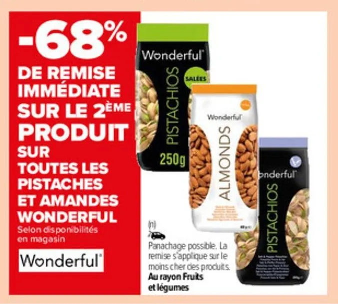 -68% de remise immediate sur le 2eme produit sur toutes les pistaches at amandes wonderful