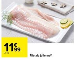 119⁹  Lekg  Filet de julienne 