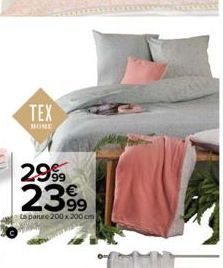 TEX  HOME  2999  2399  ta parure 200 x 200 cm 