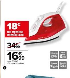 18€  DE REMISE IMMEDIATE  34.99  1699  dont 0,30 € deco-participation  Puissance Die 2000 25  viptur  Pressing Cape  90g 220 