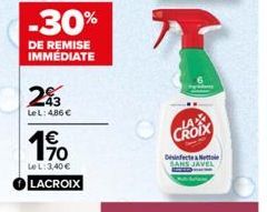 2%3  Le L: 4,86 €  170  LeL: 3,40€  LACROIX  CROIX  Desinfectat 