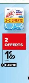 HARPIC  2+2 OFFERTS  GALET HYGIENE  OFFERTS  Le lot  HARPIC 