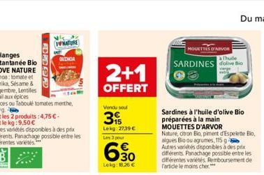 DEER  INATURE  QUINOA  2+1  OFFERT  Vendu sou  3  Lekg: 2739€ Les 3 pour  6.30  Lokg: 18,26 €  MOUETTES D'ARVOR  Thuile  SARDINES dolive Bio  Sardines à l'huile d'olive Bio préparées à la main  MOUETT