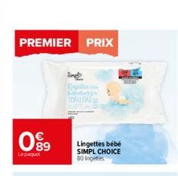 PREMIER PRIX  099  Le paquet  Simp ViageMas  TOALLITAS  Lingettes bébé SIMPL CHOICE 80 Ingettes  