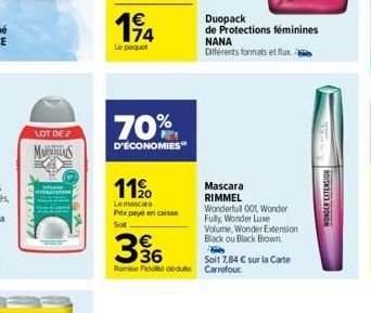 LOT DE 2  MAIS  70%  D'ÉCONOMIES  11%  Lemascara Prix payé en caisse Sot  W3  Duopack de Protections féminines NANA Différents formats et flux  36  Soit 7,84 € sur la Carte Remise de dédute Carrefour.