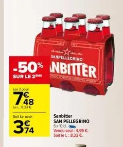 sanpellegrino  -50% nbitter  sur le 2 me  les 2 pour  148  lel:6,23 €  soit le pack  314  sanbitter  san pellegrino 6x 10 cl  vendu seul: 4,99 €. soit le l: 8,32 €. 