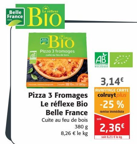 Pizza 3 Fromages Le réflexe Bio Belle France