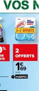 HARPIC  2+2 OFFERTS  GALET HYGIENE  OFFERTS  Le lot  HARPIC 