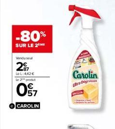 -80%  SUR LE 2 ME  Vendu seul  27  Le L:442 €  le Z™ produt  097  CAROLIN  65  ww  Carolin  Ultra Degra 